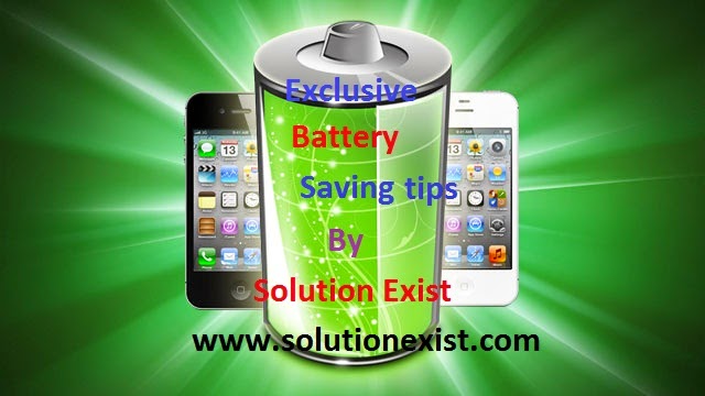 Better Battery Life,long battery life,long battery backup,increase battery level,save battery life,increase mobile phone battery life,fix battery drain on andoi,solve less battery life