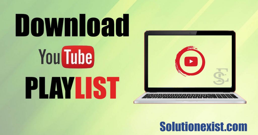 How To Download YouTube Playlist