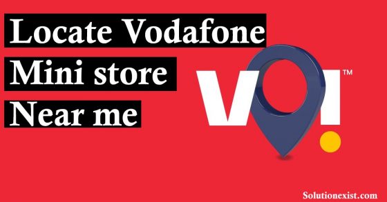 Vodafone Mini Store Near Me | Locations, Contact Numbers & Opening Times