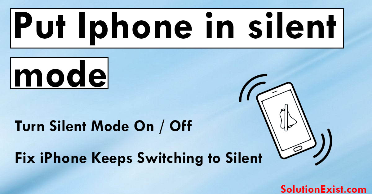 how-to-turn-iphone-off-silent-mode-without-switch-holloway-labody1945