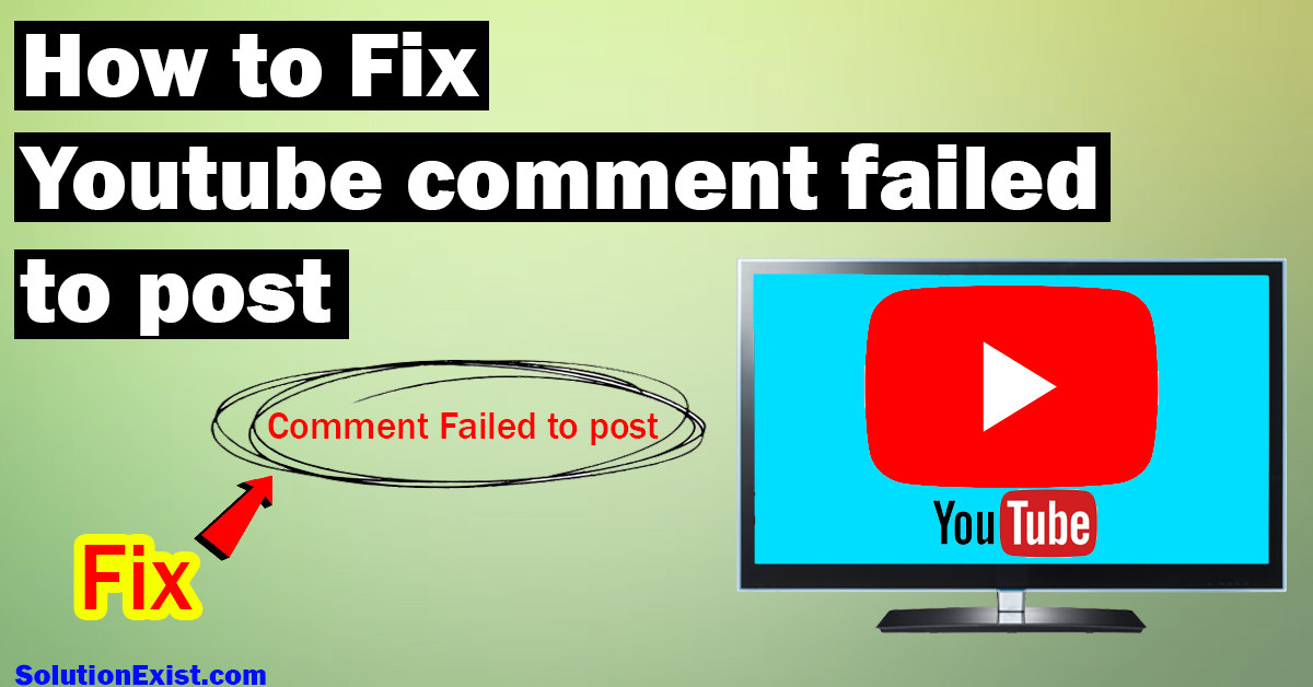 Youtube Comment Failed To Post Solution [Desktop & Android App]