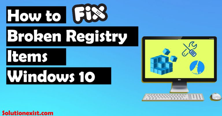 fix broken registry items windows 10