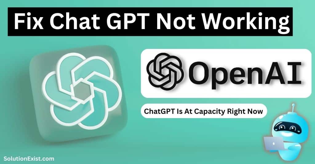 7 Ways To Fix ChatGPT Network Error? : ChatGPT Is At Capacity Right Now