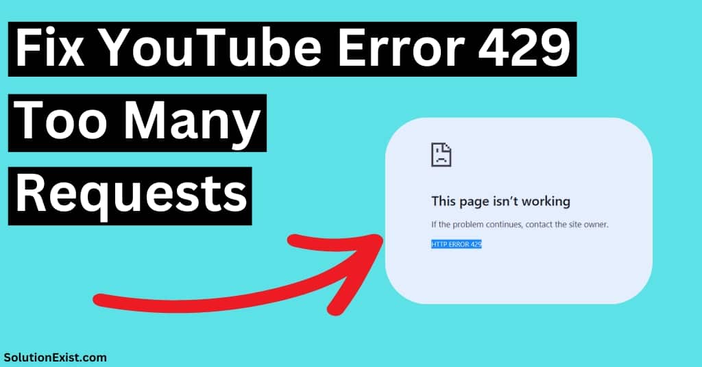 How To Fix YouTube Error 429 Too Many Requests